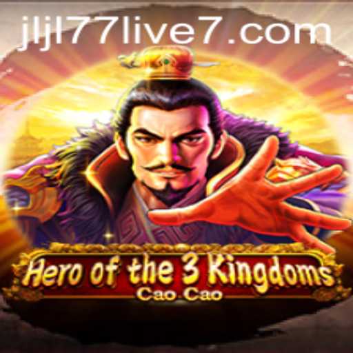 Discover the Epic World of Heroofthe3KingdomsCaoCao and the Thrilling JLJL77 Live Experience