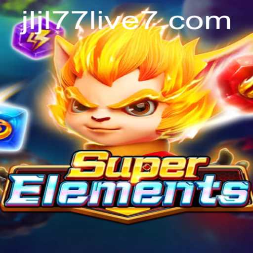 Understanding SuperElements and the Buzz Around JLJL77 Live