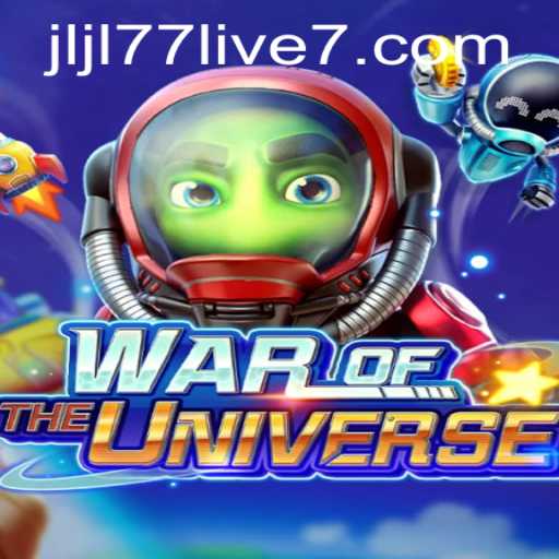 Exploring WAROFTHEUNIVERSE and the Thrills of JLJL77 Live